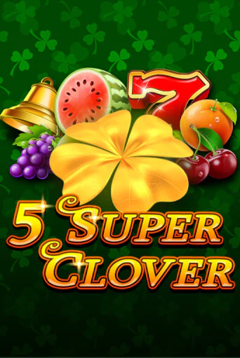 Демо игра 5 Super Clover играть онлайн | Casino X Official бесплатно