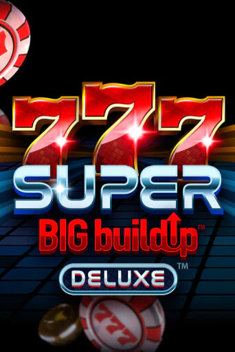 Демо игра 777 Super BigBuildUp™ Deluxe™ играть онлайн | Casino X Official бесплатно