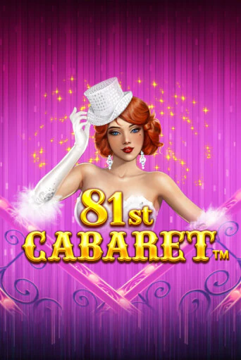 Демо игра 81st Cabaret играть онлайн | Casino X Official бесплатно