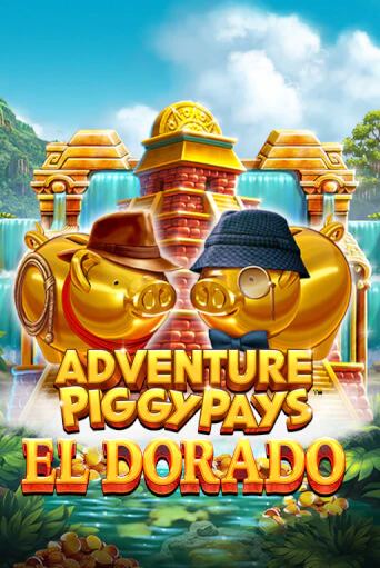 Демо игра Adventure PIGGYPAYS™ El Dorado играть онлайн | Casino X Official бесплатно