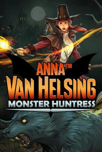 Демо игра Anna Van Helsing - Monster Huntress играть онлайн | Casino X Official бесплатно