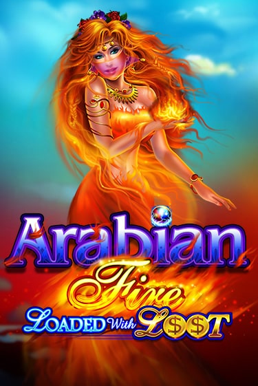 Демо игра Arabian Fire Loaded with Loot играть онлайн | Casino X Official бесплатно