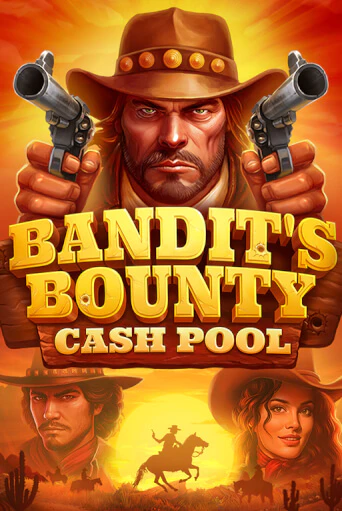 Демо игра Bandits Bounty: Cash Pool играть онлайн | Casino X Official бесплатно