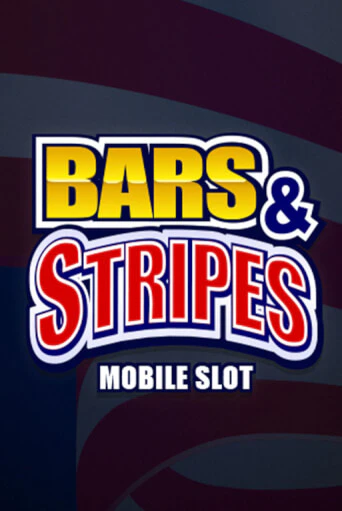 Демо игра Bars And Stripes играть онлайн | Casino X Official бесплатно