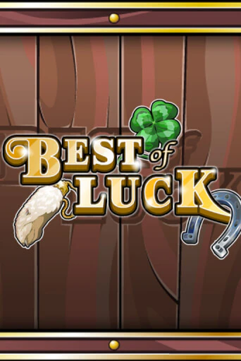 Демо игра Best of Luck играть онлайн | Casino X Official бесплатно