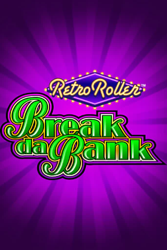 Демо игра Break da Bank Retro Roller™ играть онлайн | Casino X Official бесплатно