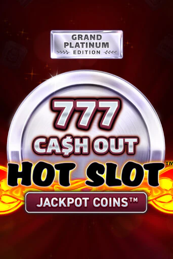 Демо игра Hot Slot: 777 Cash Out Grand Platinum Edition играть онлайн | Casino X Official бесплатно