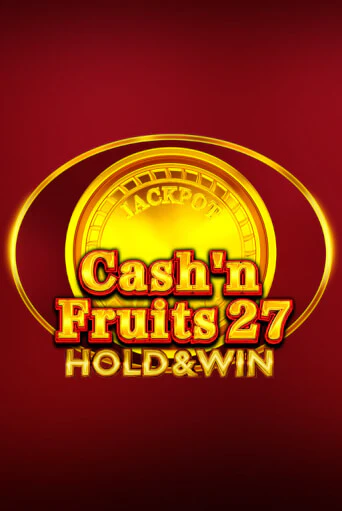 Демо игра Cash'n Fruits 27 Hold And Win играть онлайн | Casino X Official бесплатно