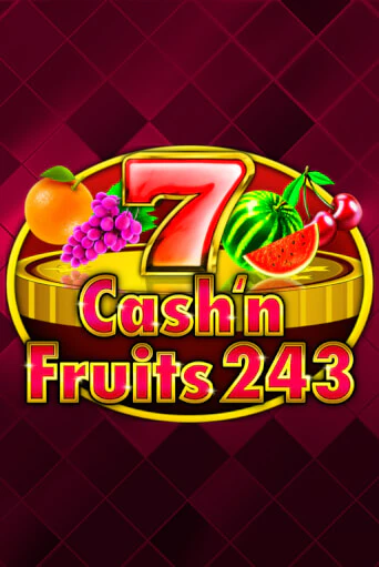 Демо игра Cash'n Fruits 243 играть онлайн | Casino X Official бесплатно