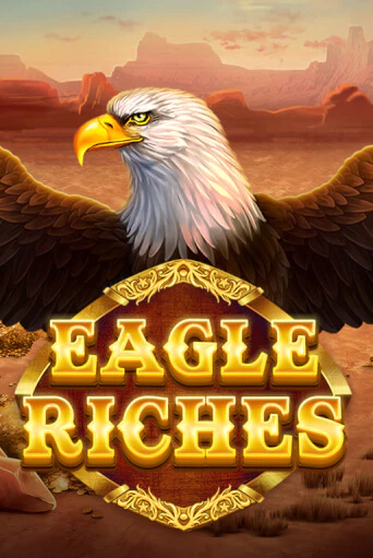 Демо игра Eagle Riches играть онлайн | Casino X Official бесплатно