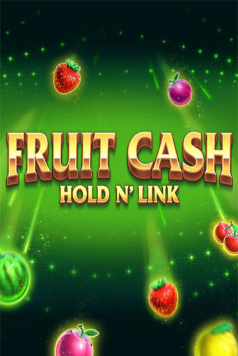 Демо игра Fruit Cash Hold n’ Link играть онлайн | Casino X Official бесплатно