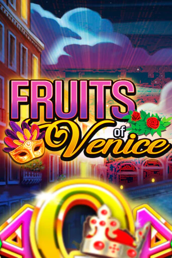 Демо игра Fruits of Venice играть онлайн | Casino X Official бесплатно