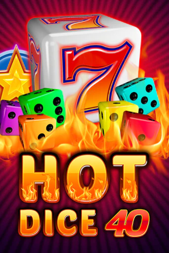 Демо игра Hot Dice 40 играть онлайн | Casino X Official бесплатно