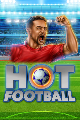 Демо игра Hot Football играть онлайн | Casino X Official бесплатно