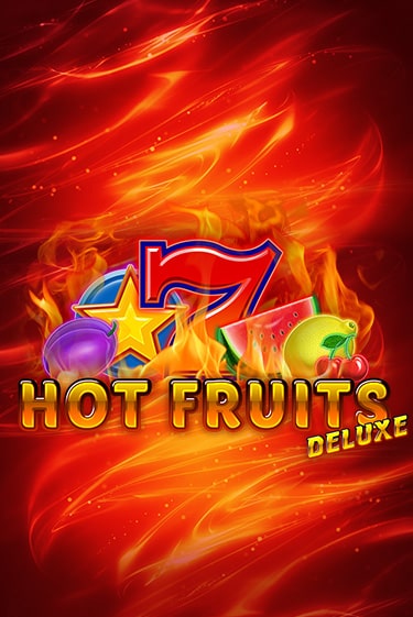 Демо игра Hot Fruits Deluxe играть онлайн | Casino X Official бесплатно