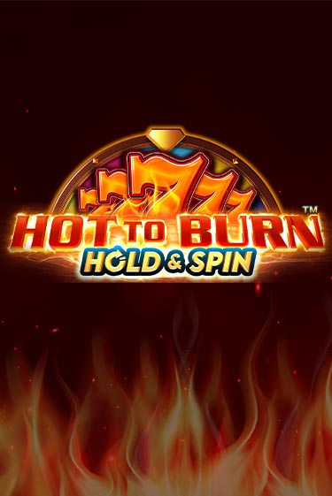 Демо игра Hot to Burn Hold and Spin играть онлайн | Casino X Official бесплатно