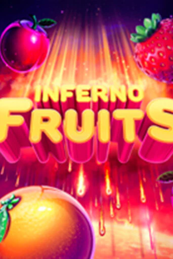 Демо игра Inferno Fruits играть онлайн | Casino X Official бесплатно