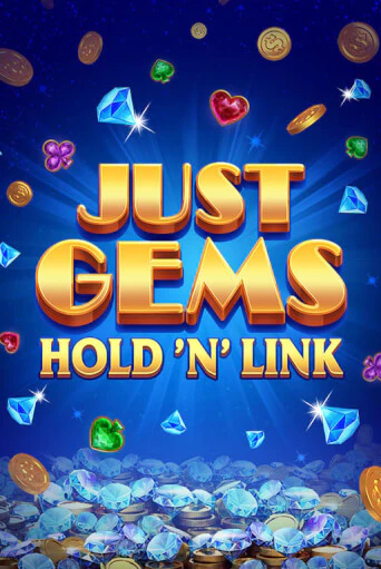 Демо игра Just Gems: Hold ‘n’ Link играть онлайн | Casino X Official бесплатно