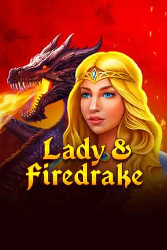 Демо игра Lady & Firedrake играть онлайн | Casino X Official бесплатно