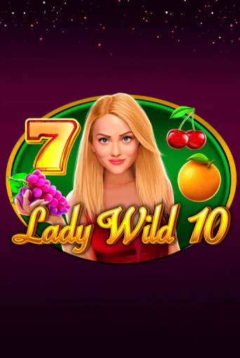 Демо игра Lady Wild 10 играть онлайн | Casino X Official бесплатно