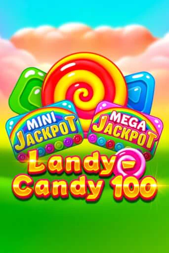 Демо игра Landy-Candy 100 играть онлайн | Casino X Official бесплатно