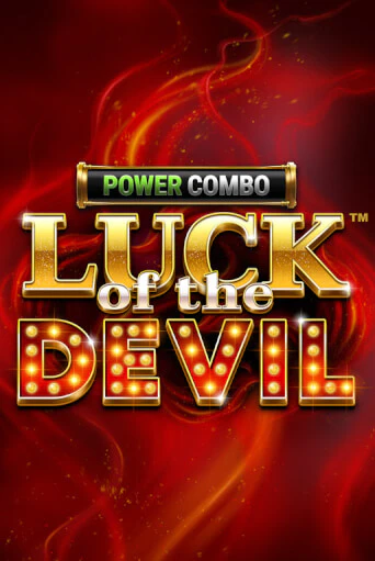 Демо игра Luck of the Devil: POWER COMBO™ играть онлайн | Casino X Official бесплатно