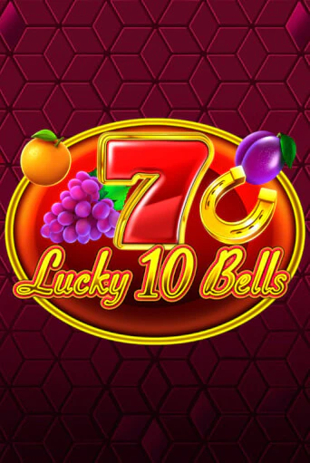 Демо игра Lucky 10 Bells играть онлайн | Casino X Official бесплатно