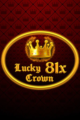 Демо игра Lucky Crown 81x играть онлайн | Casino X Official бесплатно