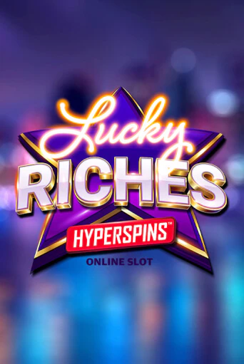 Демо игра Lucky Riches Hyperspins играть онлайн | Casino X Official бесплатно