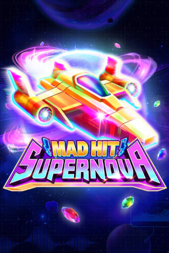 Демо игра Mad Hit Supernova играть онлайн | Casino X Official бесплатно