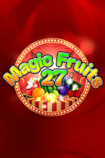 Демо игра Magic Fruits 27 играть онлайн | Casino X Official бесплатно