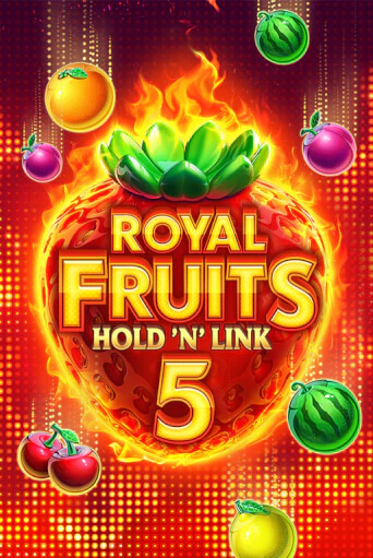 Демо игра Royal Fruits 5: Hold 'n' Link играть онлайн | Casino X Official бесплатно