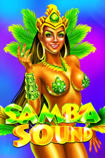 Демо игра Samba Sound играть онлайн | Casino X Official бесплатно