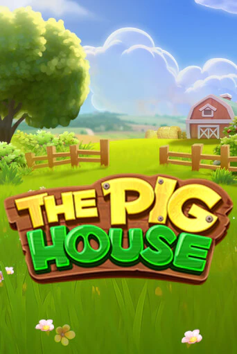 Демо игра The Pig House играть онлайн | Casino X Official бесплатно