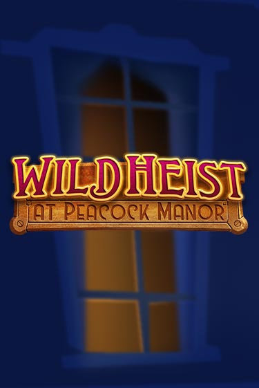 Демо игра Wild Heist at Peacock Manor играть онлайн | Casino X Official бесплатно