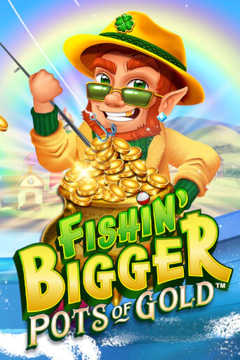 Демо игра Fishin' Bigger Pots Of Gold™ играть онлайн | Casino X Official бесплатно