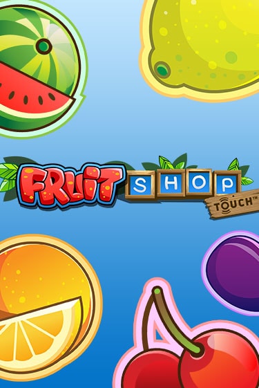 Демо игра Fruit Shop™ играть онлайн | Casino X Official бесплатно